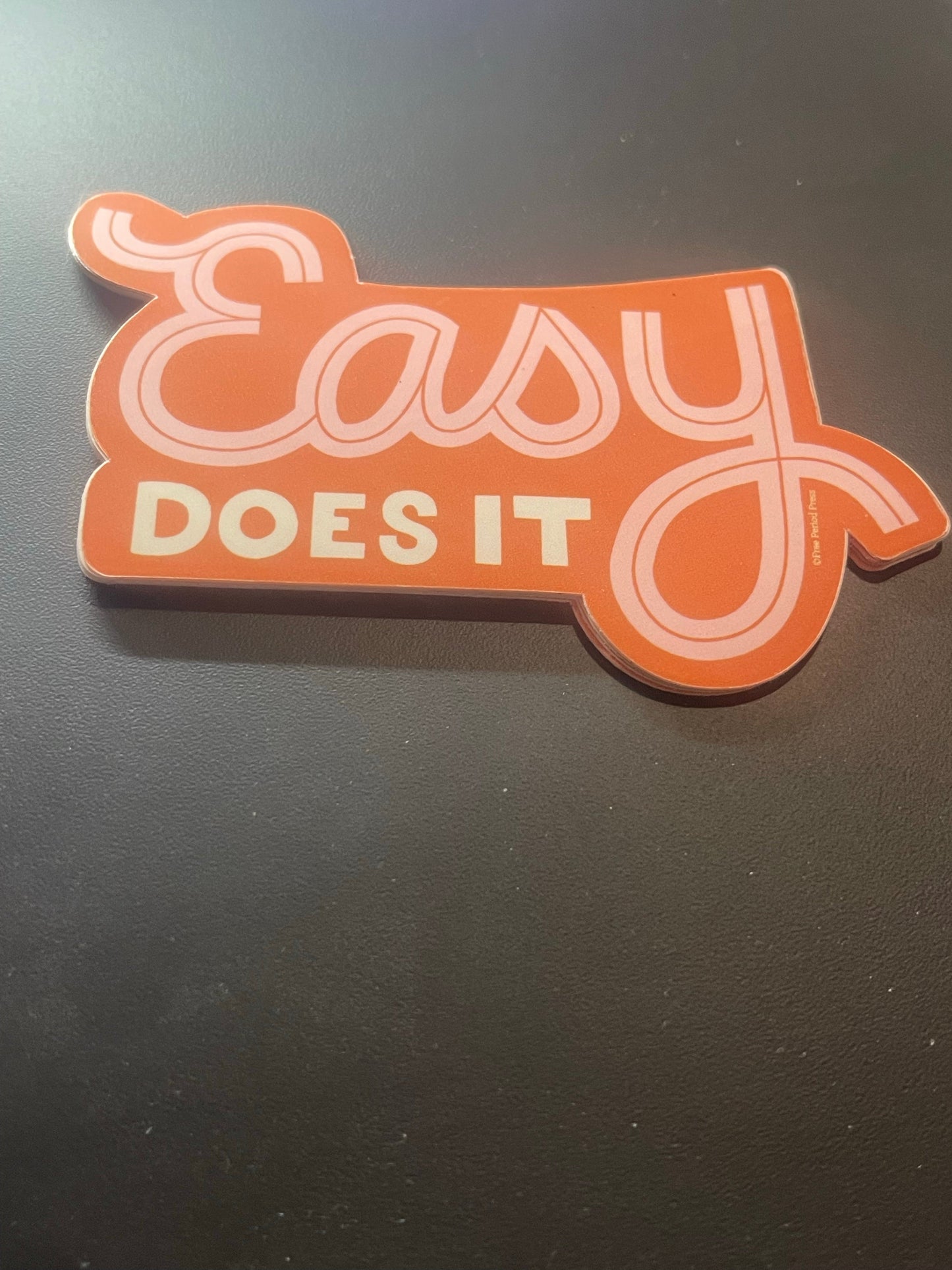 Easy Does It single vinyl sticker